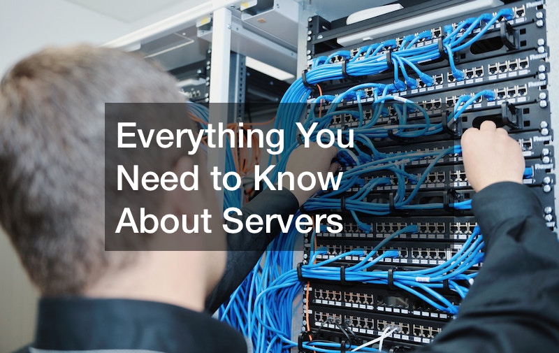 Everything You Need to Know About Servers