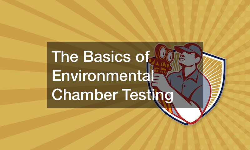 The Basics of Environmental Chamber Testing